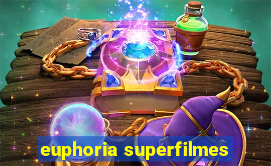 euphoria superfilmes